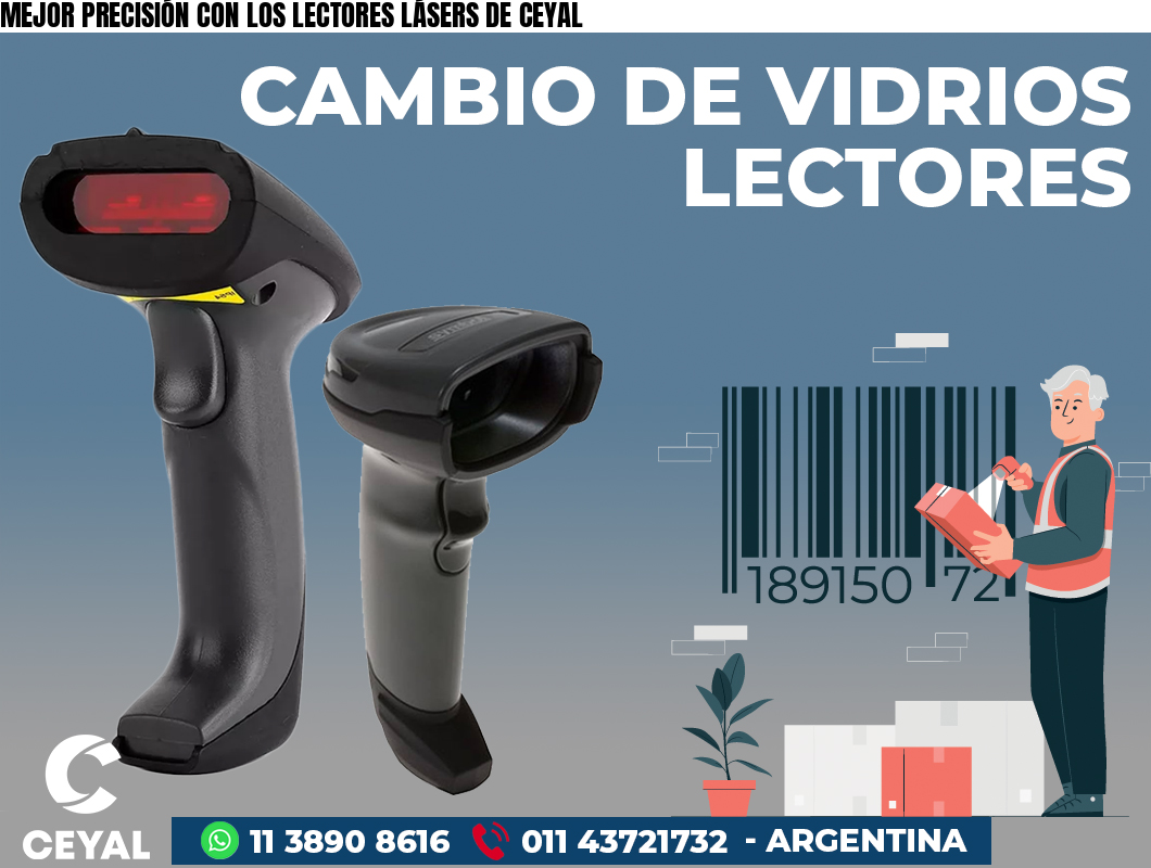MEJOR PRECISIÓN CON LOS LECTORES LÁSERS DE CEYAL