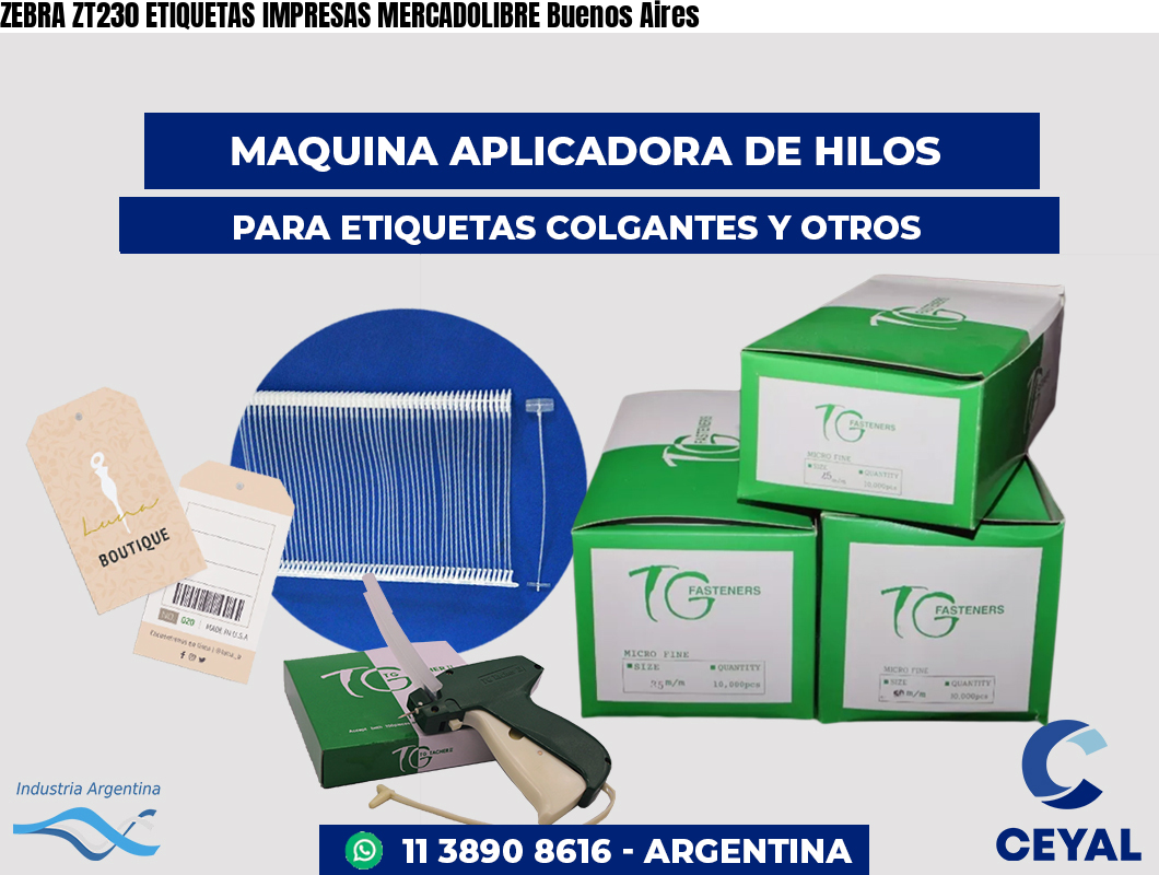ZEBRA ZT230 ETIQUETAS IMPRESAS MERCADOLIBRE Buenos Aires