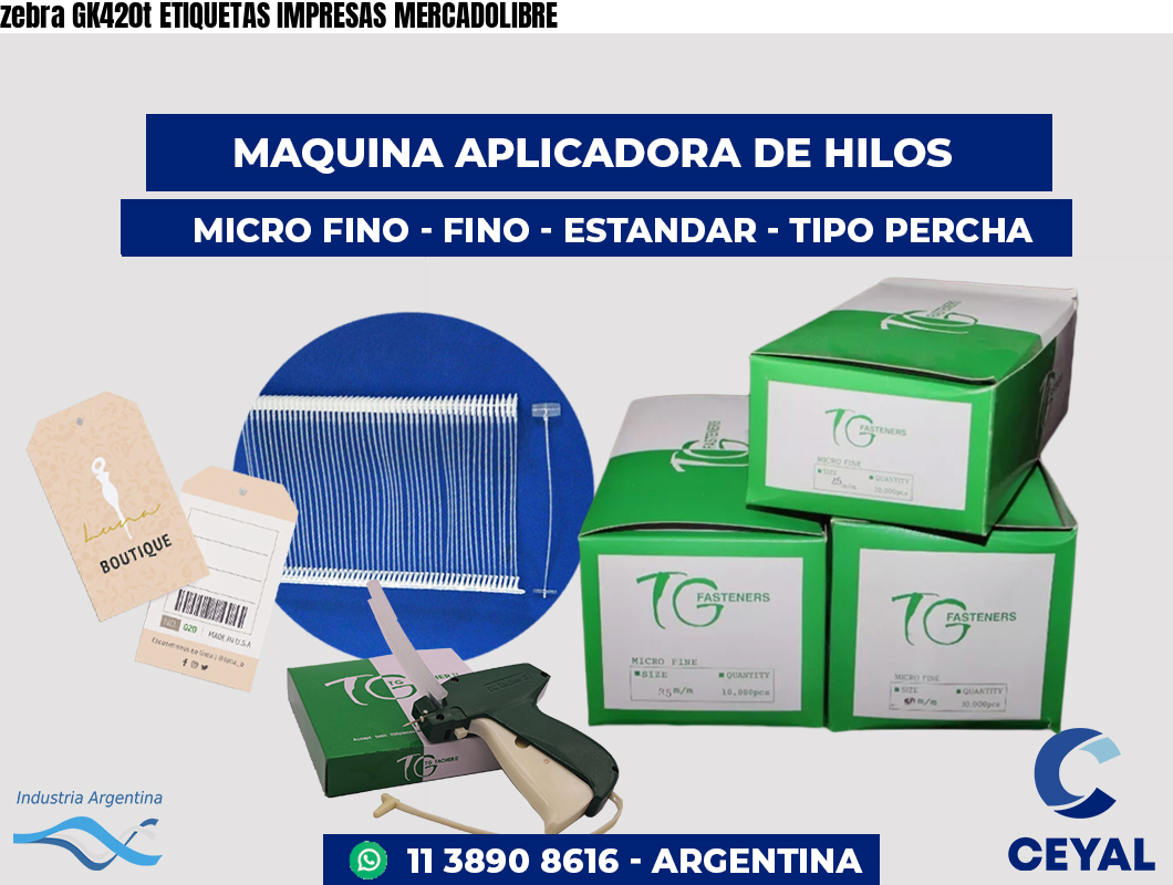 zebra GK420t ETIQUETAS IMPRESAS MERCADOLIBRE