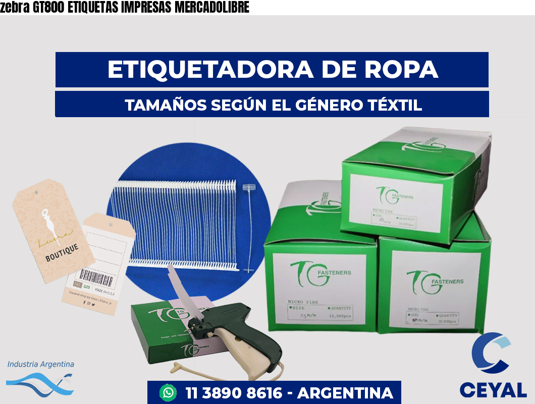 zebra GT800 ETIQUETAS IMPRESAS MERCADOLIBRE
