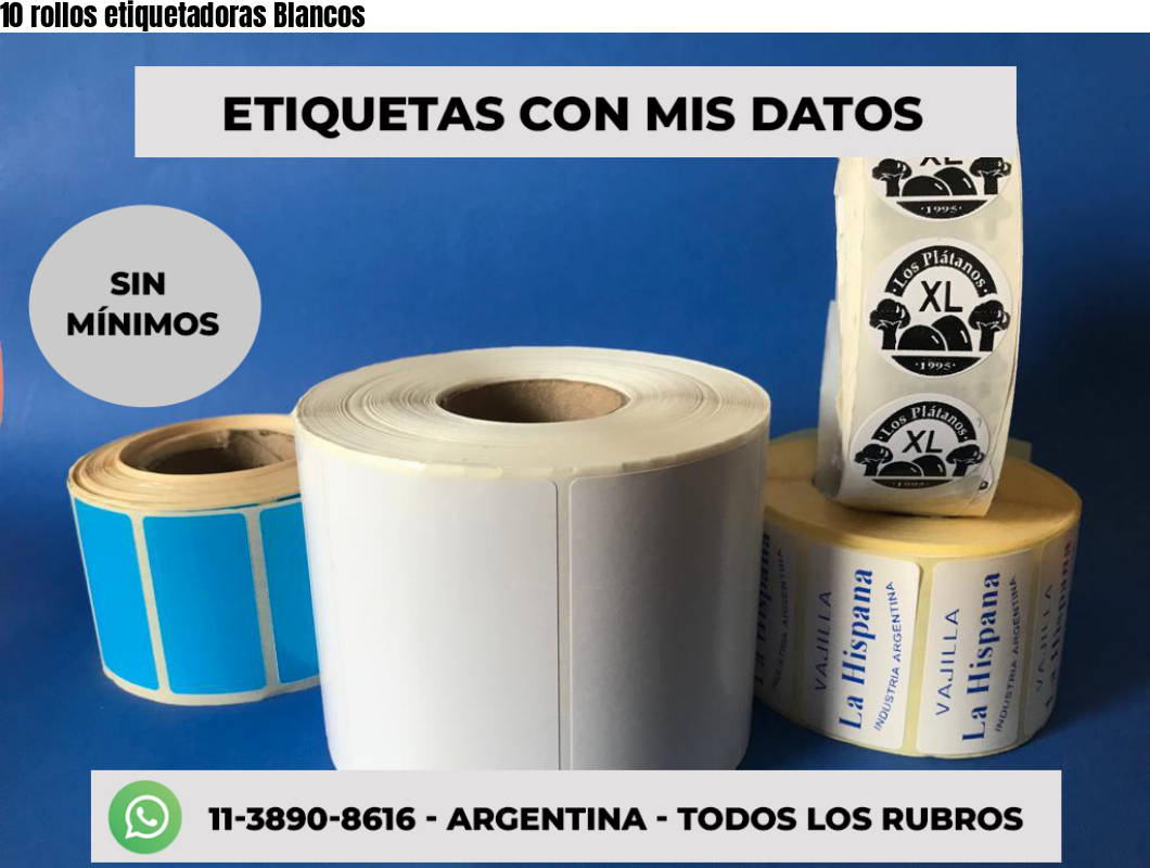 10 rollos etiquetadoras Blancos