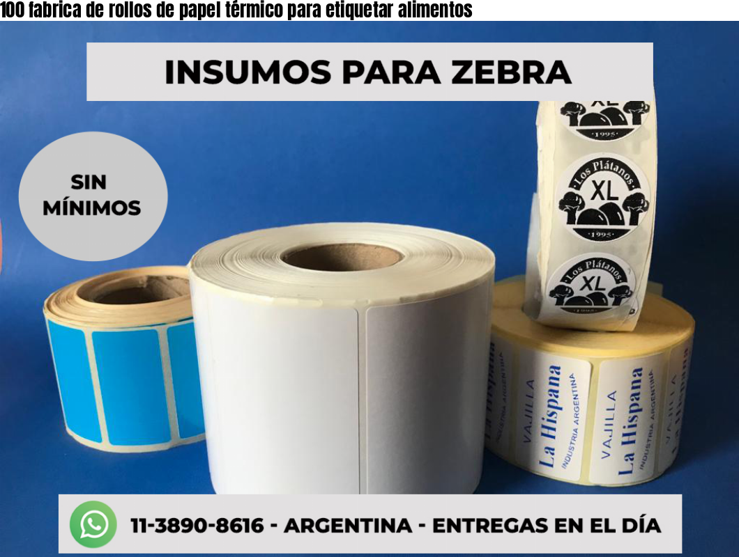 100 fabrica de rollos de papel térmico para etiquetar alimentos