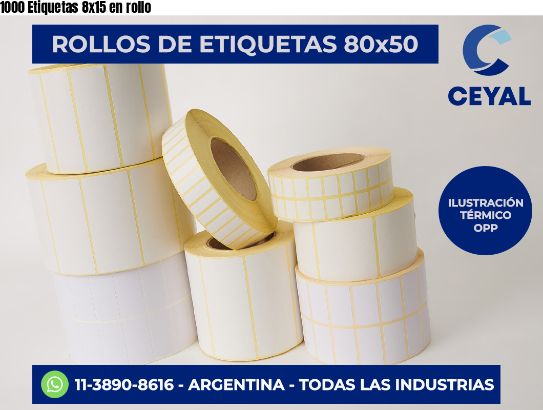 1000 Etiquetas 8×15 en rollo