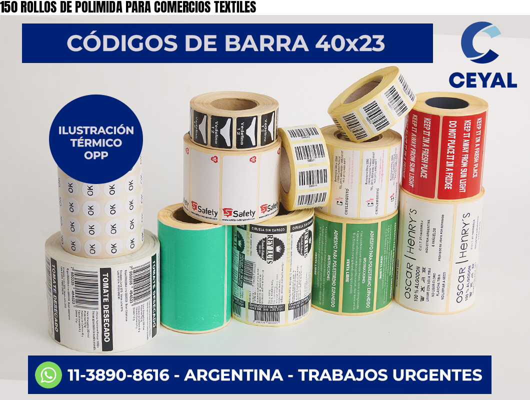 150 ROLLOS DE POLIMIDA PARA COMERCIOS TEXTILES