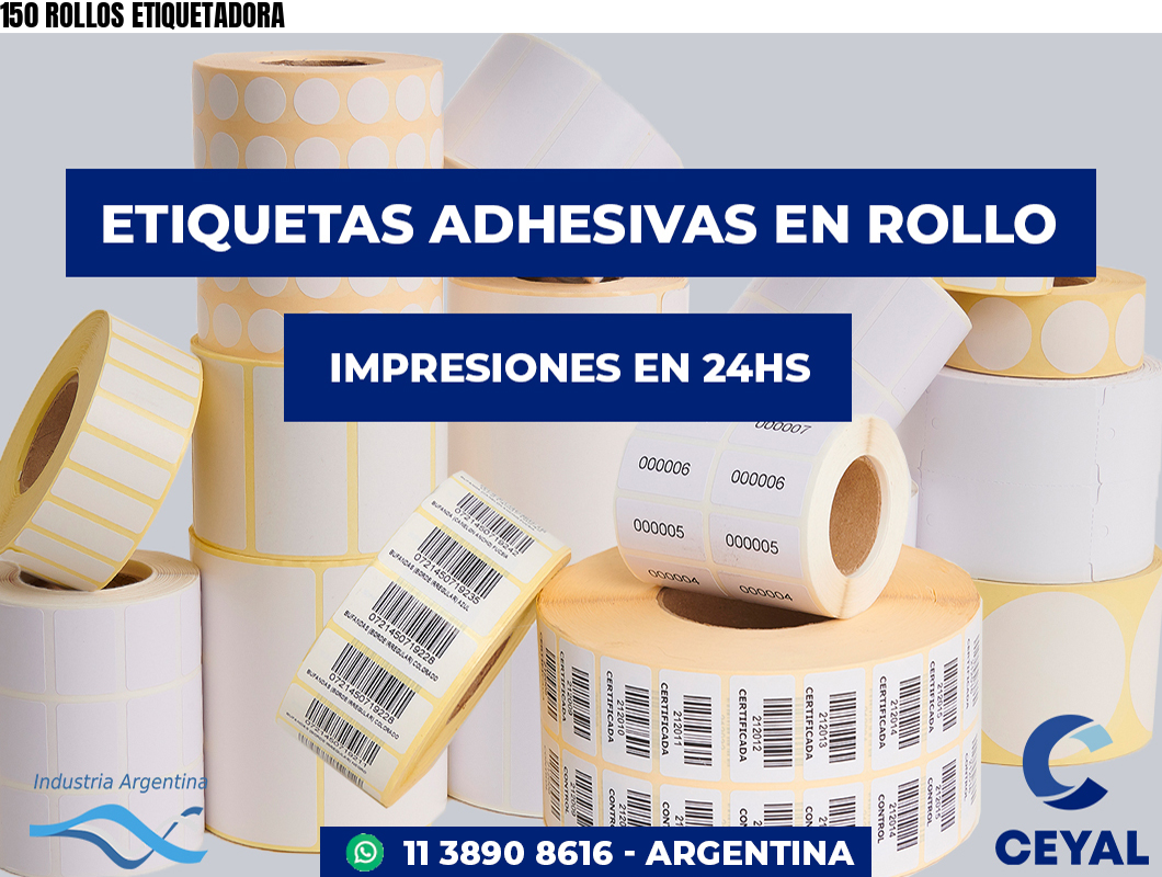 150 ROLLOS ETIQUETADORA