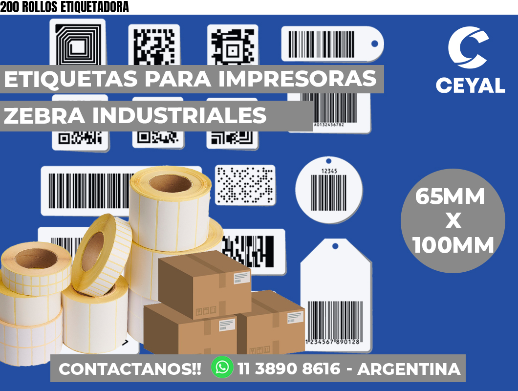 200 ROLLOS ETIQUETADORA