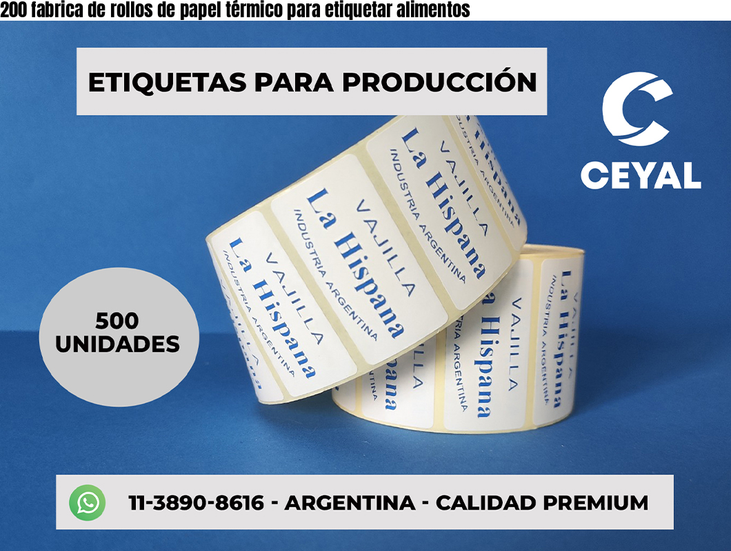 200 fabrica de rollos de papel térmico para etiquetar alimentos