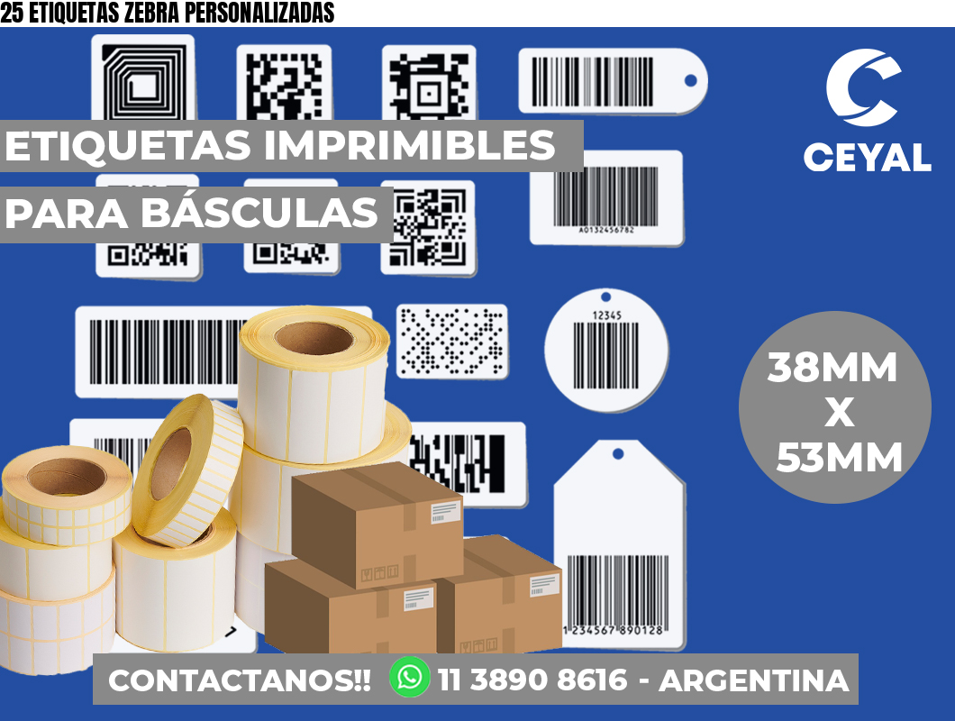 25 ETIQUETAS ZEBRA PERSONALIZADAS