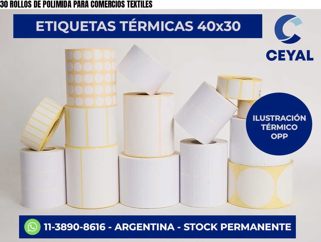 30 ROLLOS DE POLIMIDA PARA COMERCIOS TEXTILES