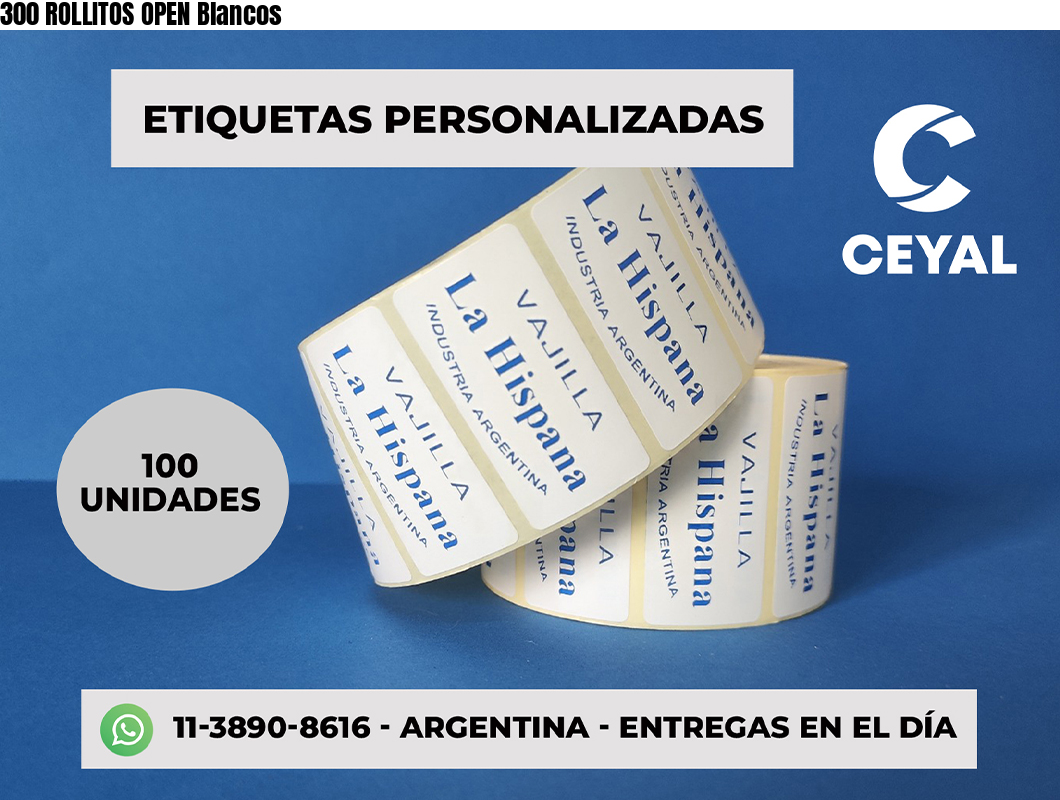 300 ROLLITOS OPEN Blancos