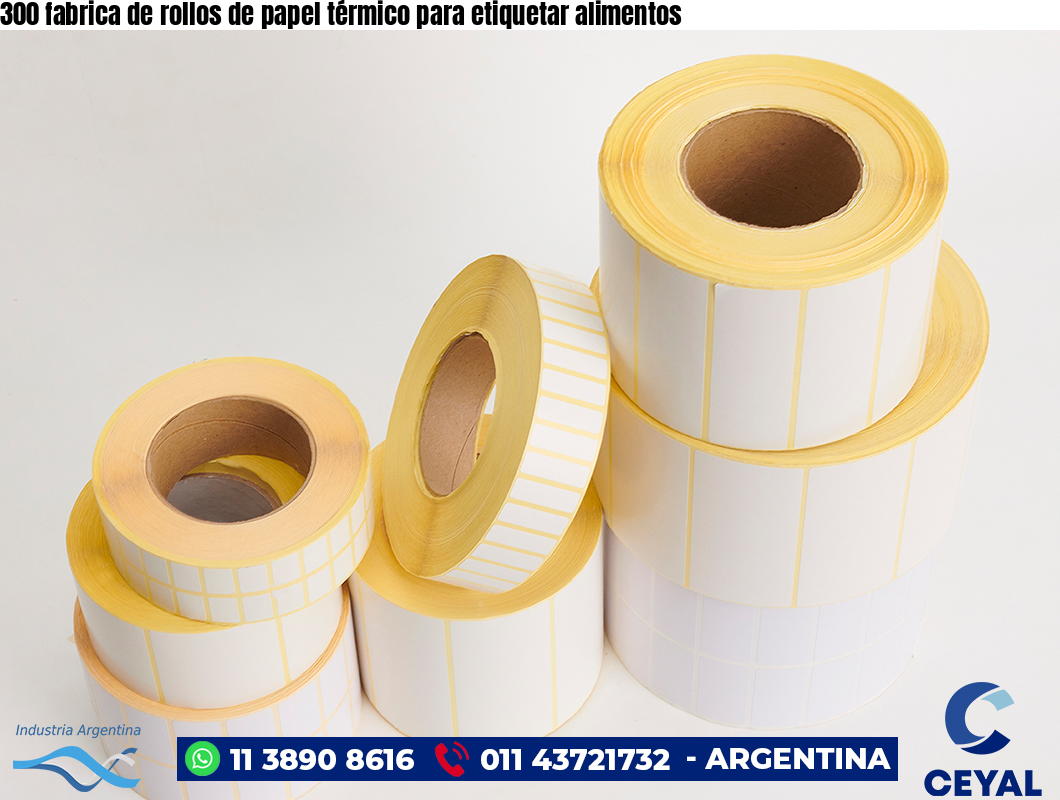 300 fabrica de rollos de papel térmico para etiquetar alimentos