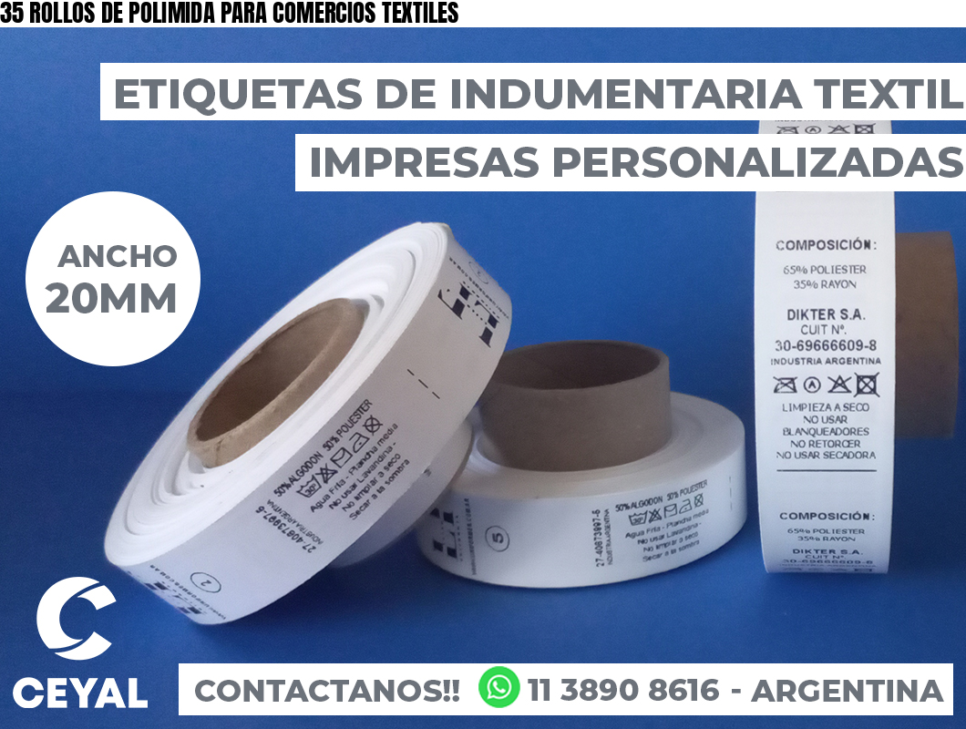 35 ROLLOS DE POLIMIDA PARA COMERCIOS TEXTILES