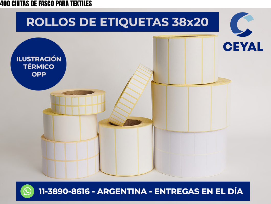 400 CINTAS DE FASCO PARA TEXTILES