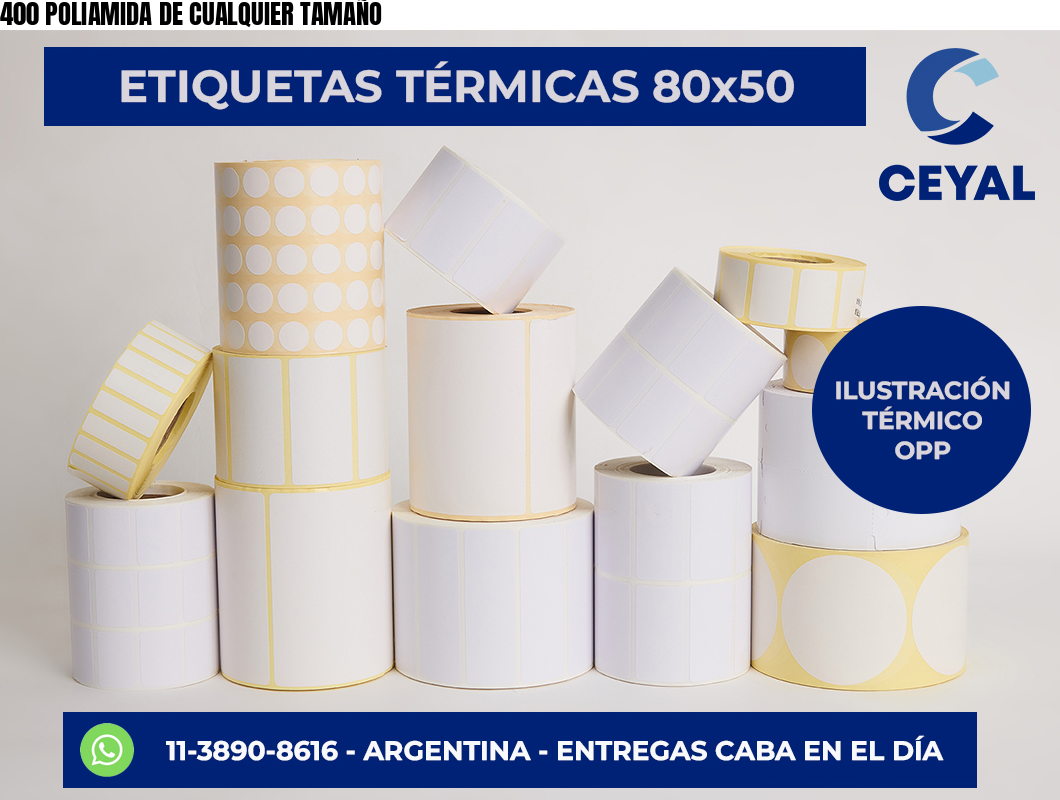 400 POLIAMIDA DE CUALQUIER TAMAÑO