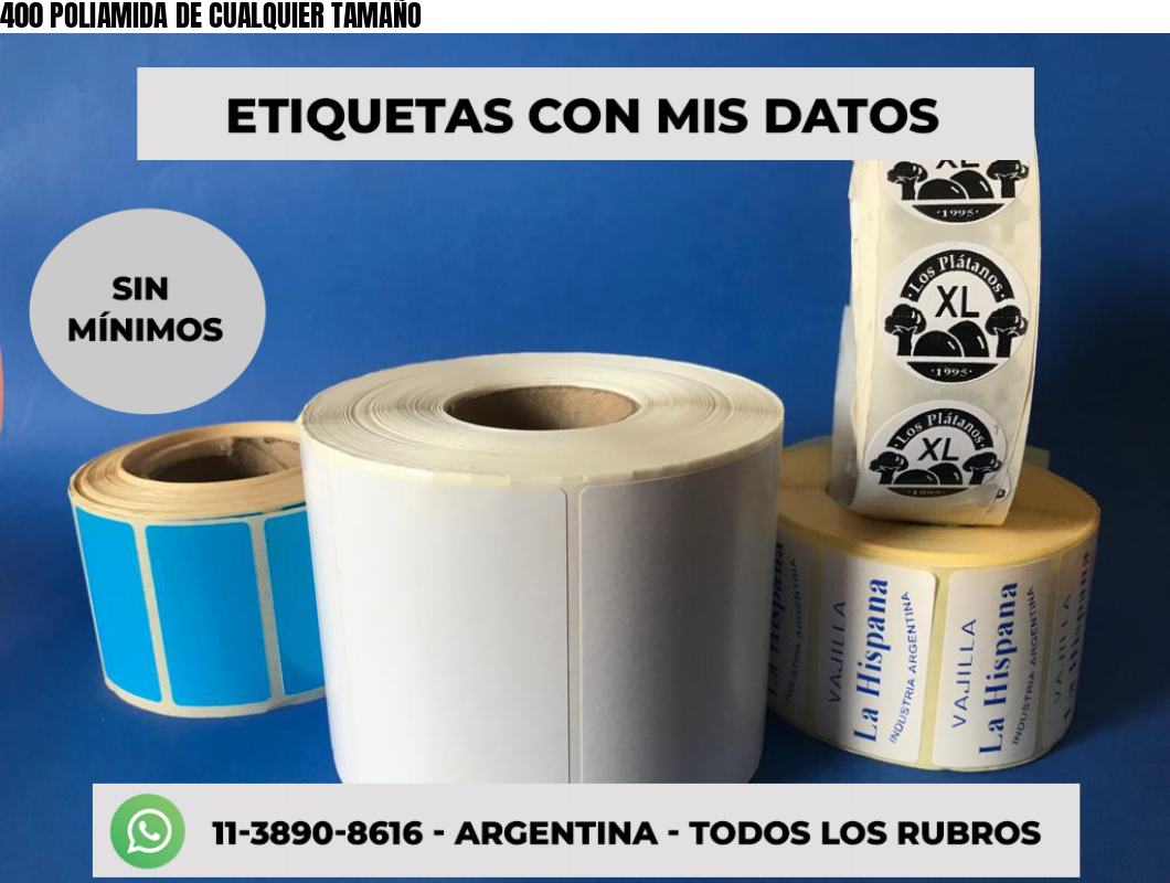 400 POLIAMIDA DE CUALQUIER TAMAÑO