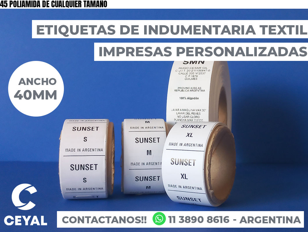 45 POLIAMIDA DE CUALQUIER TAMAÑO