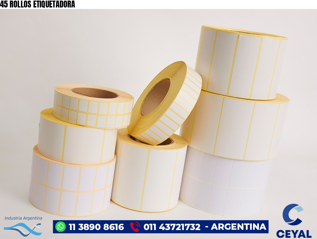 45 ROLLOS ETIQUETADORA