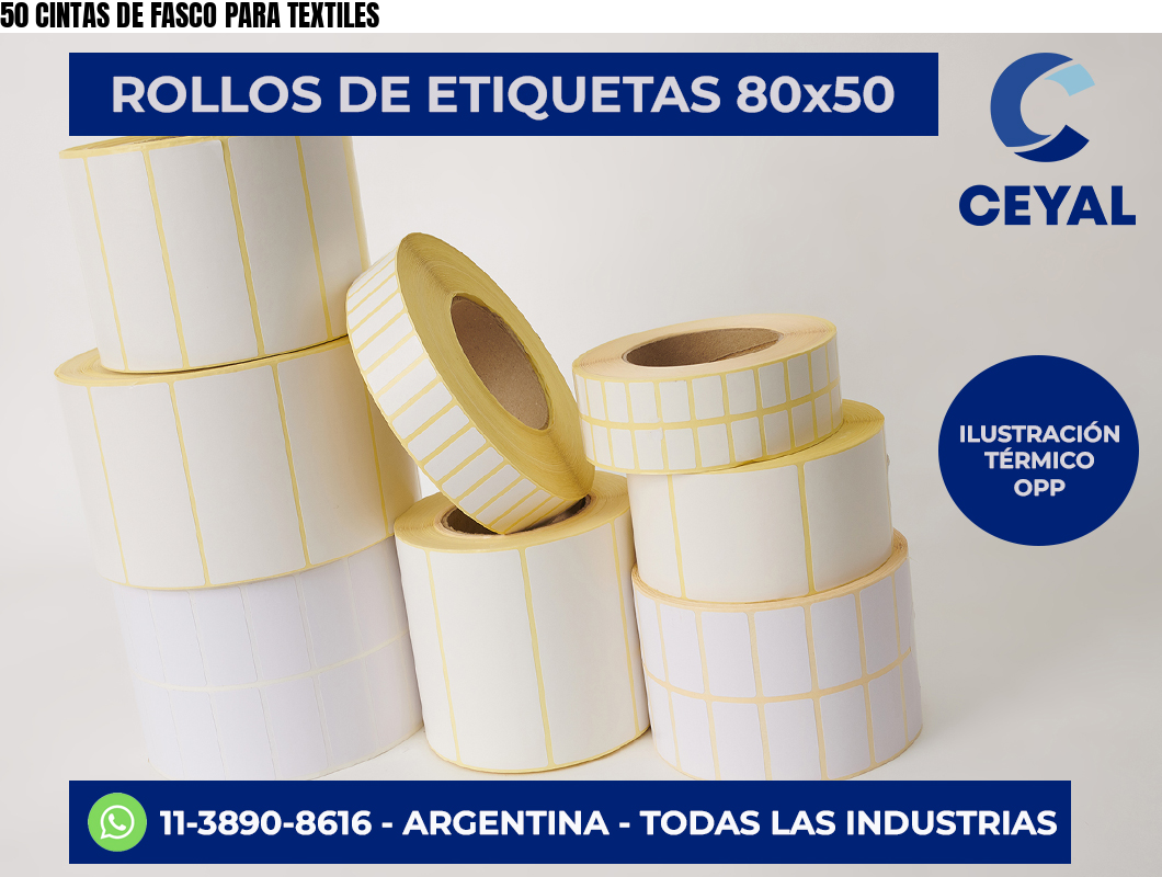 50 CINTAS DE FASCO PARA TEXTILES