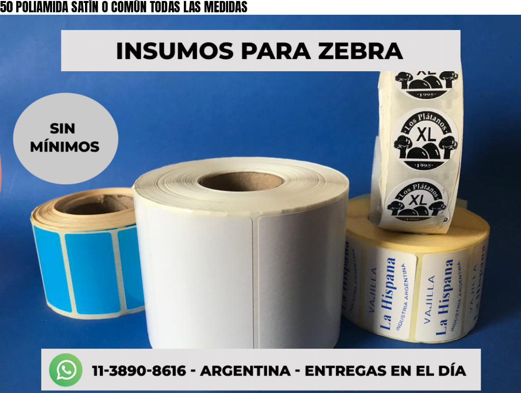 50 POLIAMIDA SATÍN O COMÚN TODAS LAS MEDIDAS