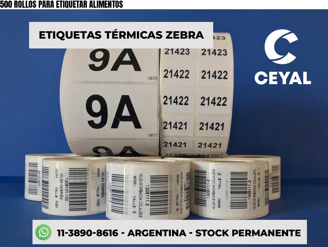 500 ROLLOS PARA ETIQUETAR ALIMENTOS