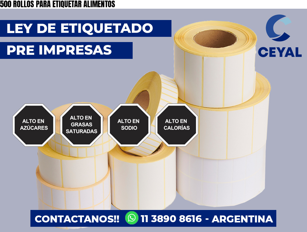 500 ROLLOS PARA ETIQUETAR ALIMENTOS
