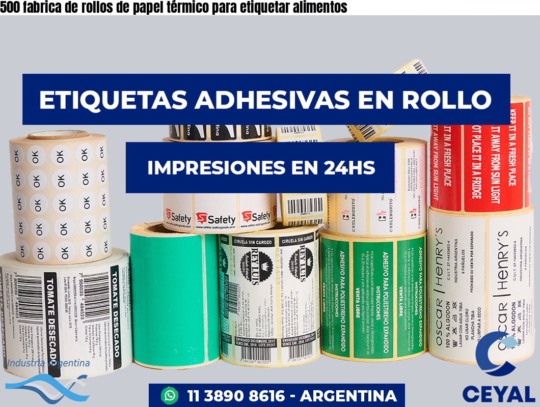 500 fabrica de rollos de papel térmico para etiquetar alimentos