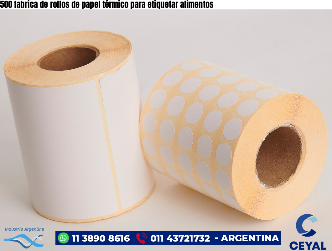 500 fabrica de rollos de papel térmico para etiquetar alimentos