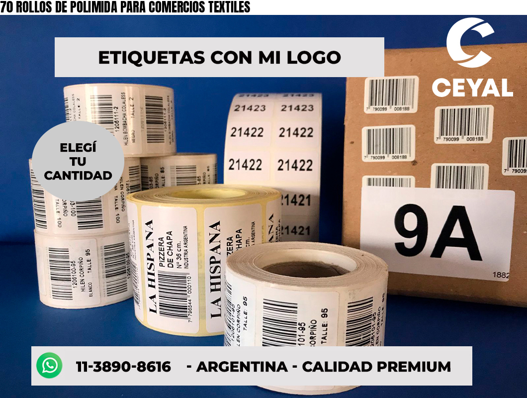 70 ROLLOS DE POLIMIDA PARA COMERCIOS TEXTILES