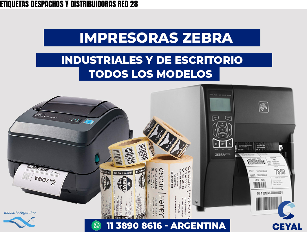ETIQUETAS DESPACHOS Y DISTRIBUIDORAS RED 28