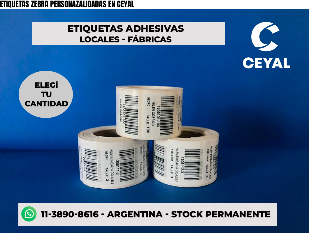 ETIQUETAS ZEBRA PERSONAZALIDADAS EN CEYAL