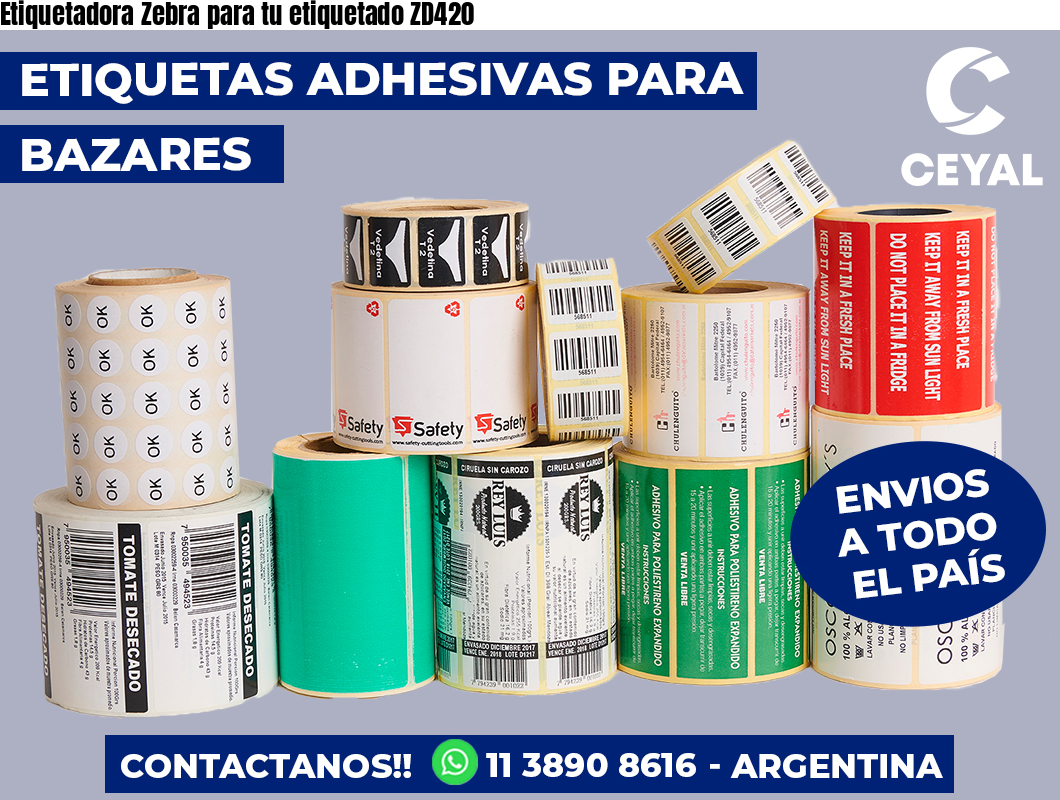 Etiquetadora Zebra para tu etiquetado ZD420