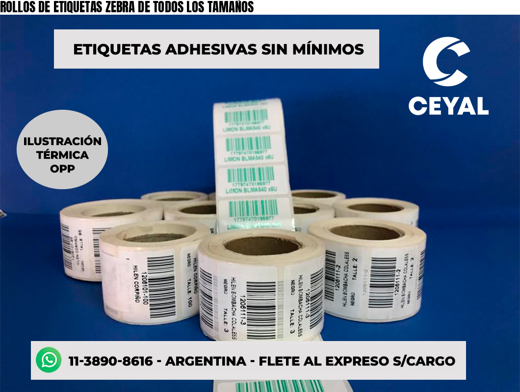 ROLLOS DE ETIQUETAS ZEBRA DE TODOS LOS TAMAÑOS