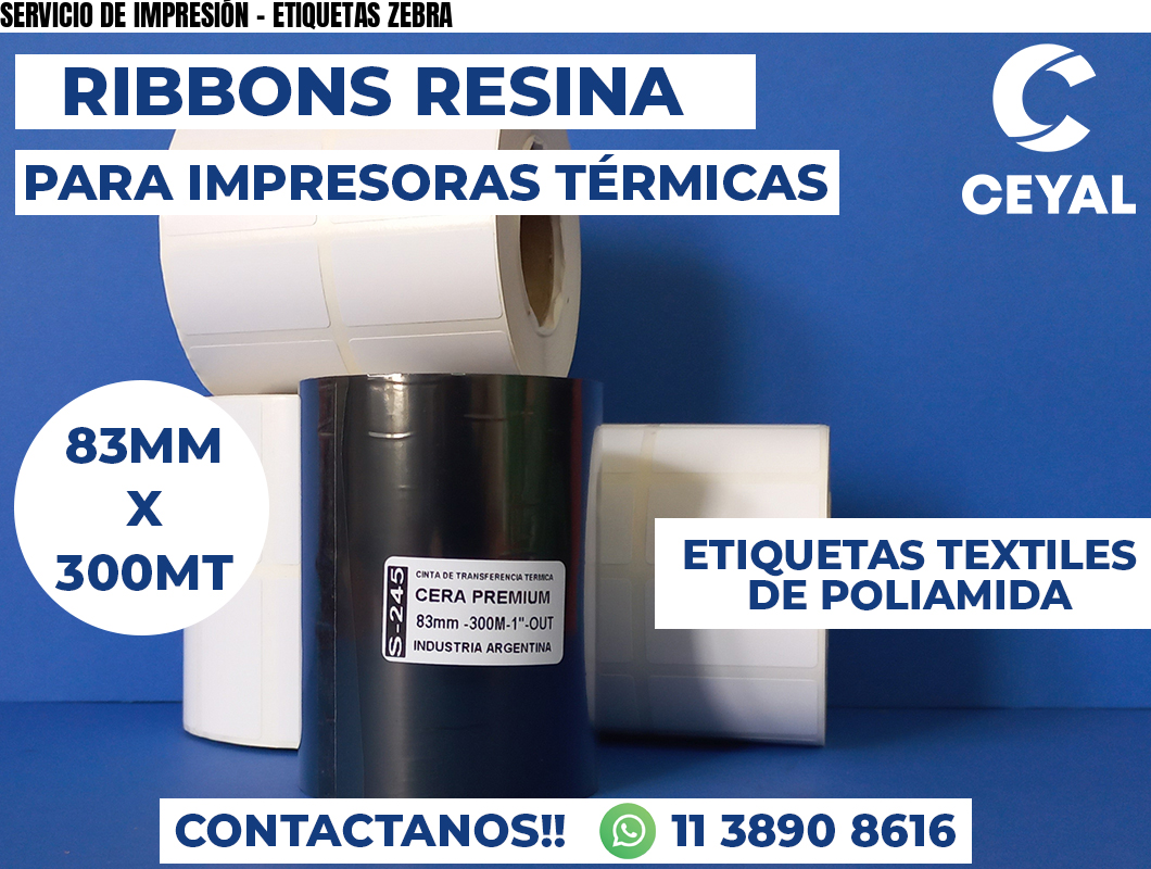 SERVICIO DE IMPRESIÓN - ETIQUETAS ZEBRA