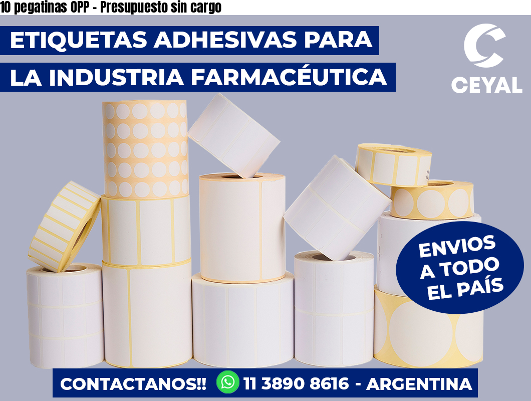 10 pegatinas OPP – Presupuesto sin cargo