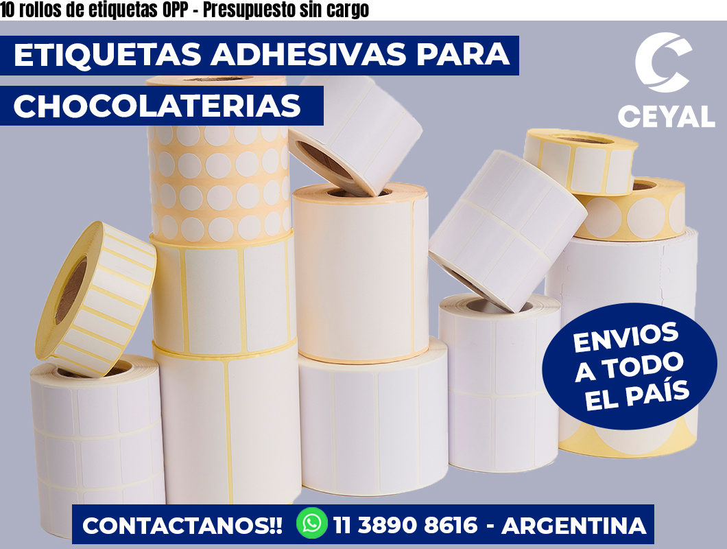 10 rollos de etiquetas OPP - Presupuesto sin cargo