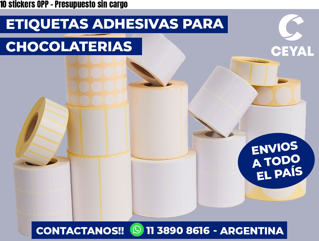 10 stickers OPP - Presupuesto sin cargo