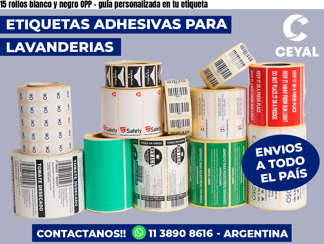 15 rollos blanco y negro OPP - guía personalizada en tu etiqueta