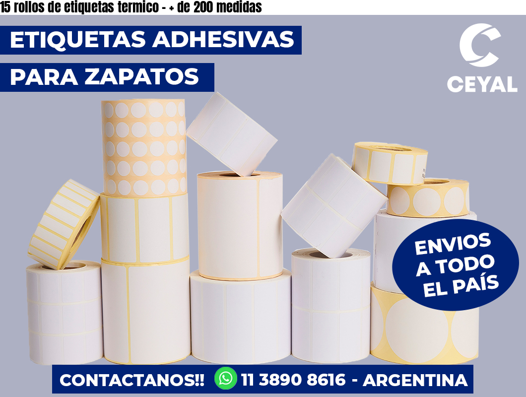 15 rollos de etiquetas termico – + de 200 medidas