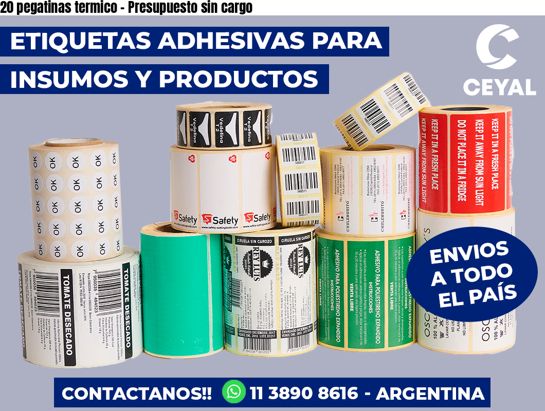 20 pegatinas termico - Presupuesto sin cargo