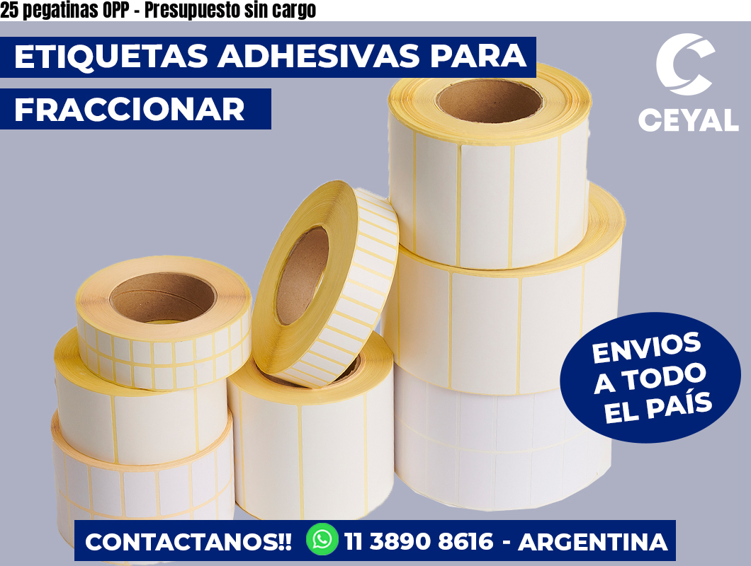 25 pegatinas OPP - Presupuesto sin cargo