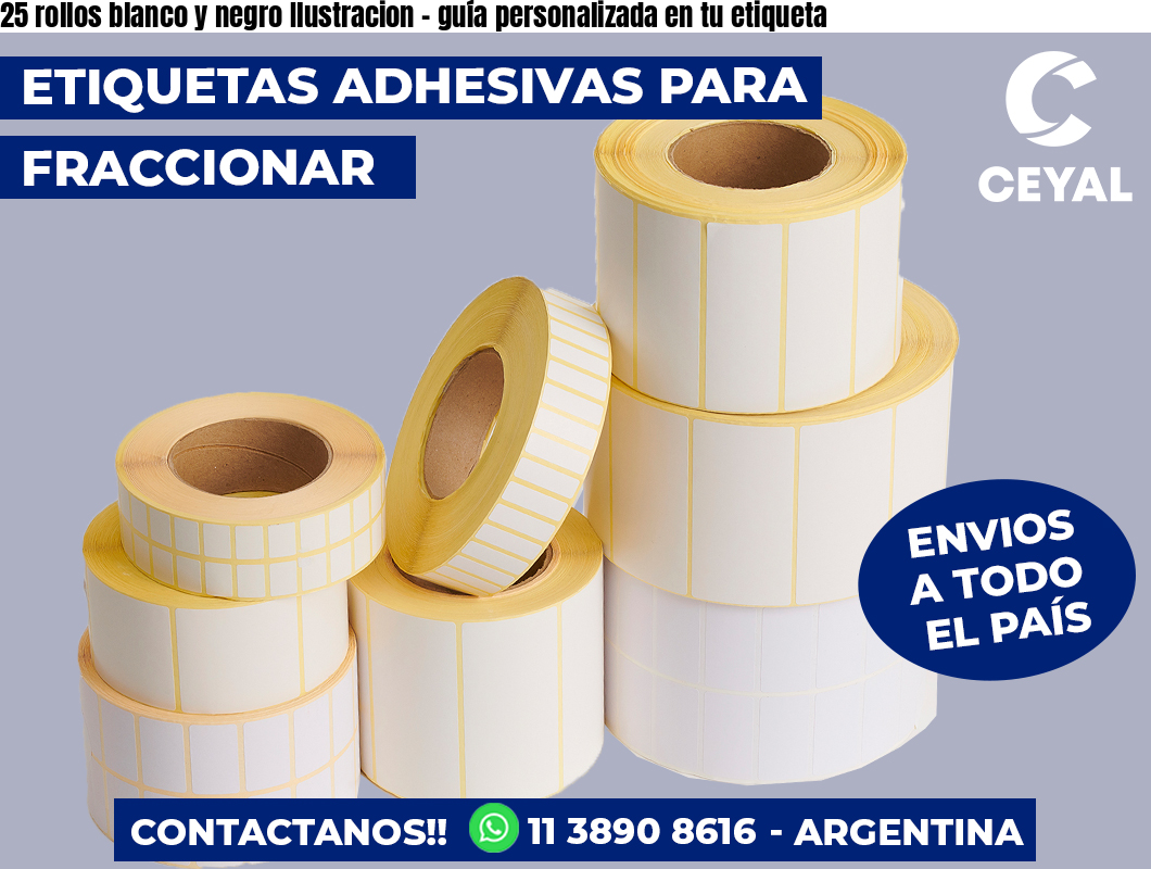 25 rollos blanco y negro Ilustracion – guía personalizada en tu etiqueta