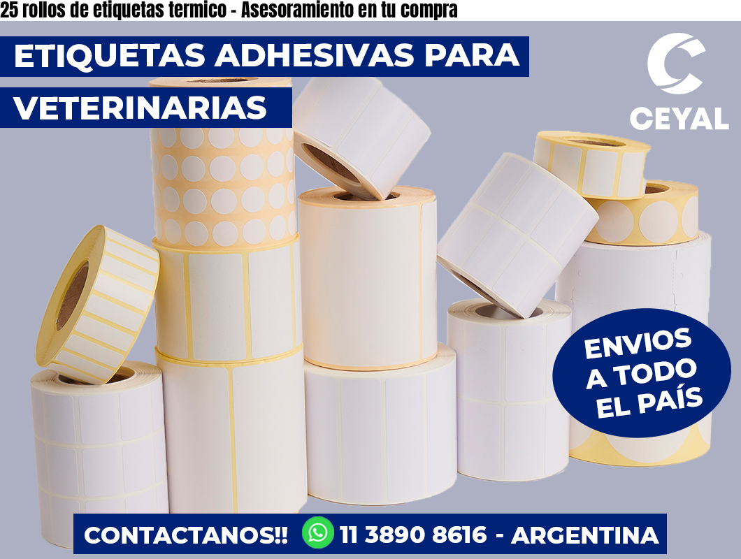 25 rollos de etiquetas termico – Asesoramiento en tu compra
