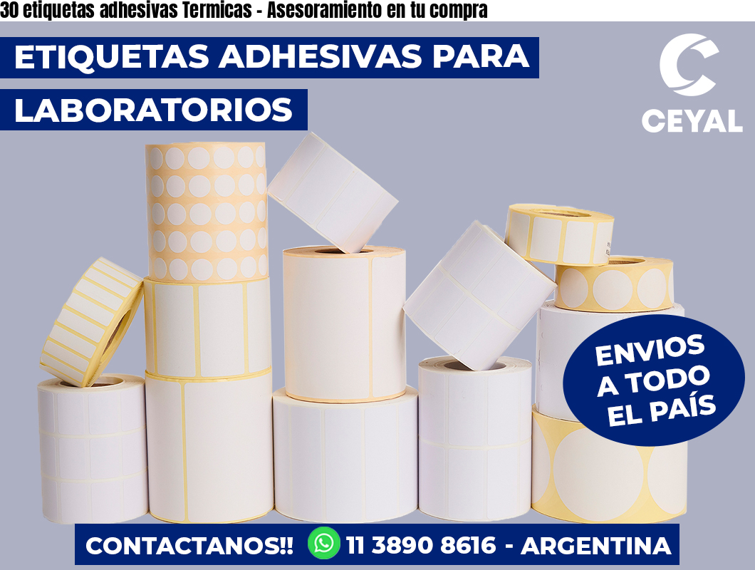 30 etiquetas adhesivas Termicas - Asesoramiento en tu compra
