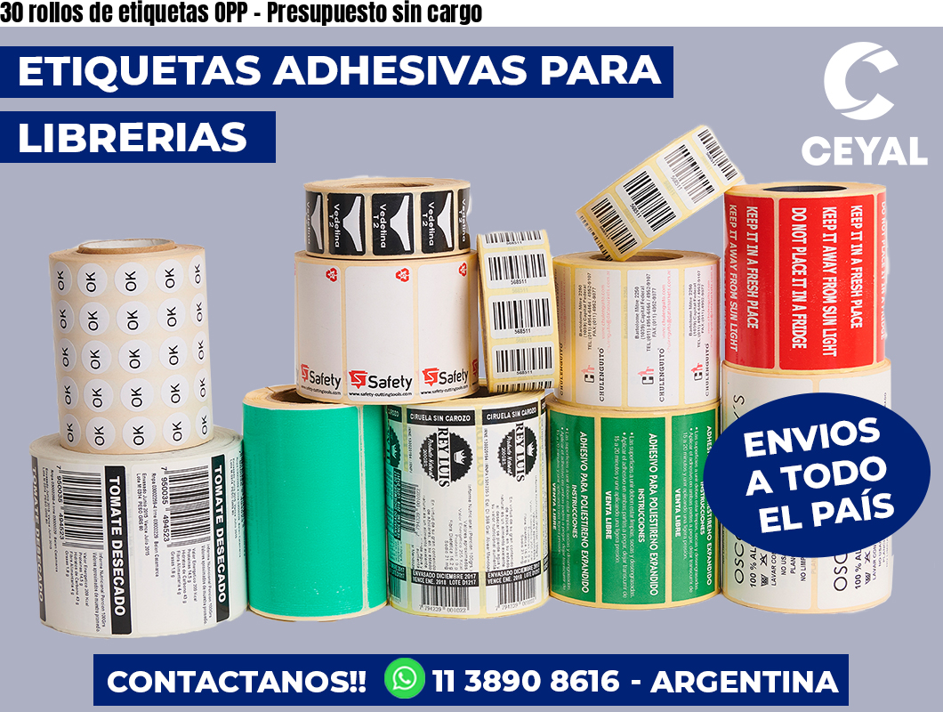 30 rollos de etiquetas OPP - Presupuesto sin cargo