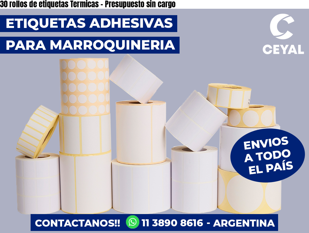 30 rollos de etiquetas Termicas – Presupuesto sin cargo