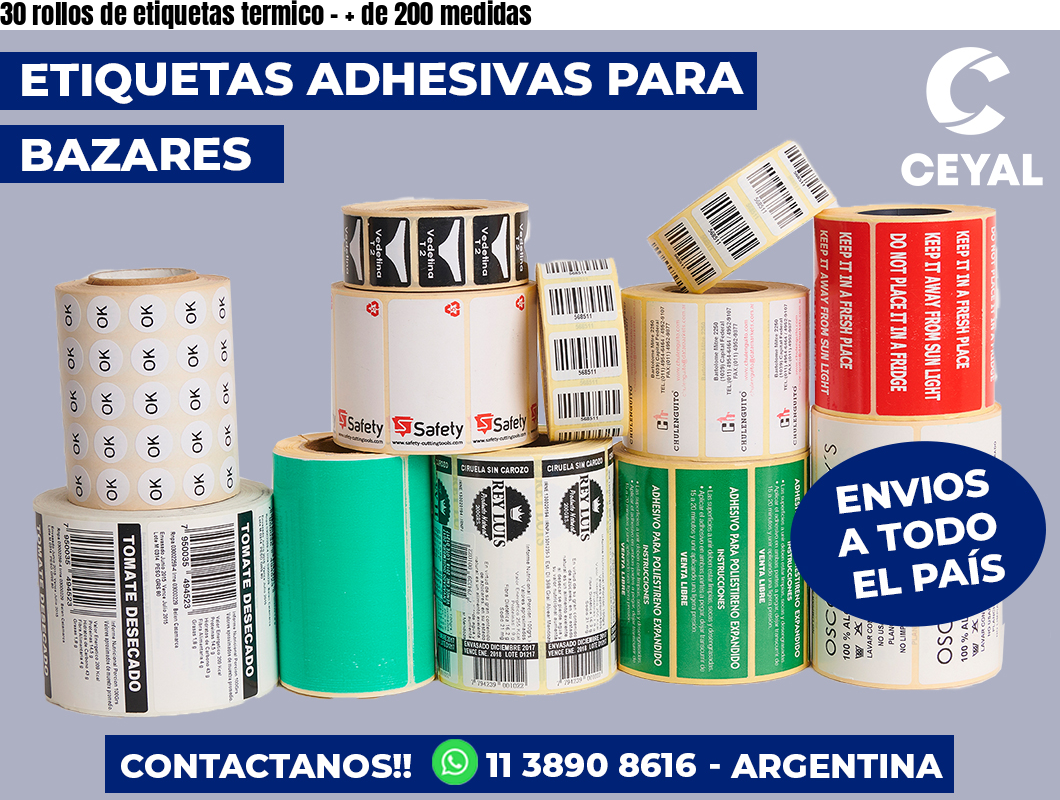 30 rollos de etiquetas termico - + de 200 medidas