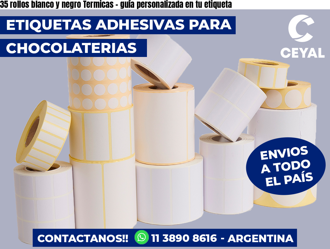 35 rollos blanco y negro Termicas - guía personalizada en tu etiqueta