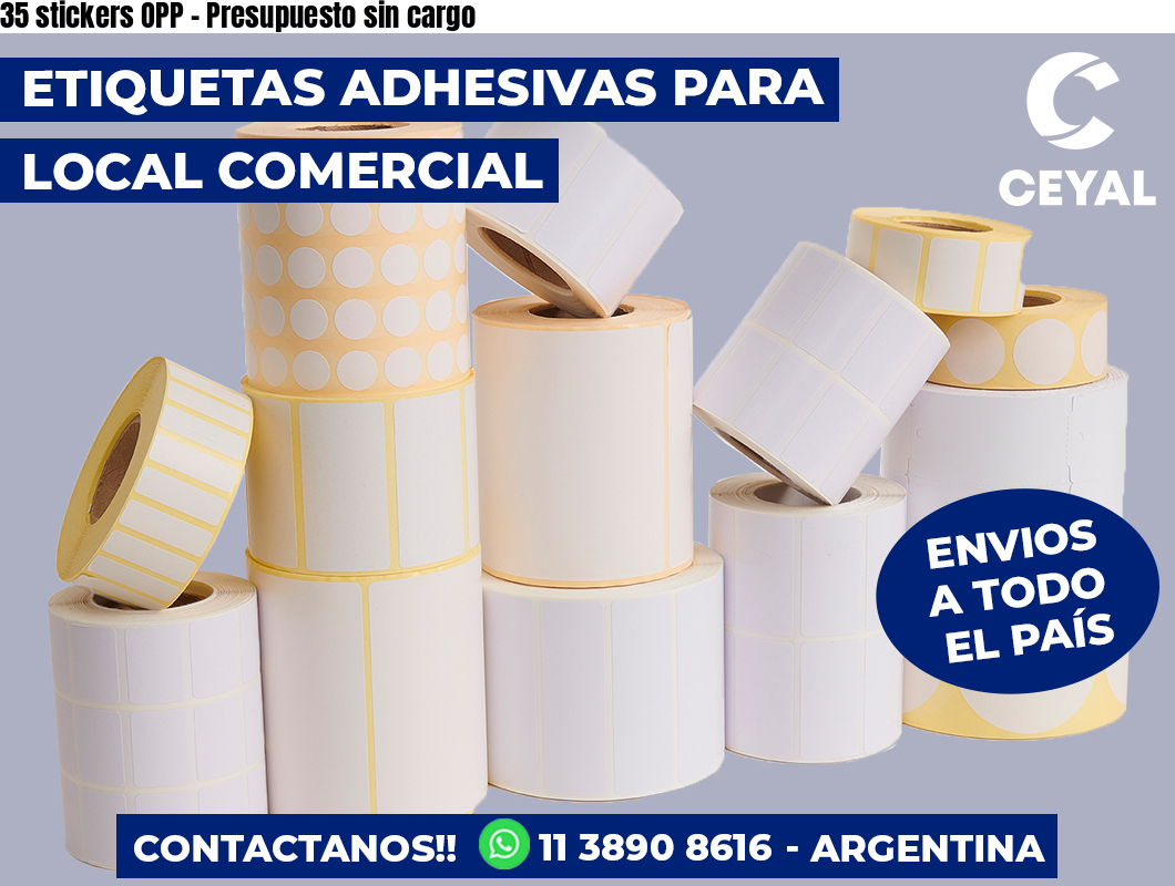 35 stickers OPP – Presupuesto sin cargo