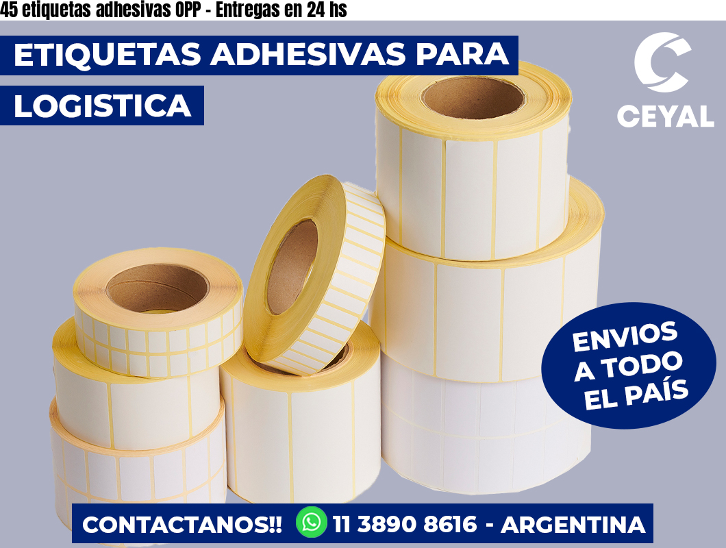 45 etiquetas adhesivas OPP - Entregas en 24 hs