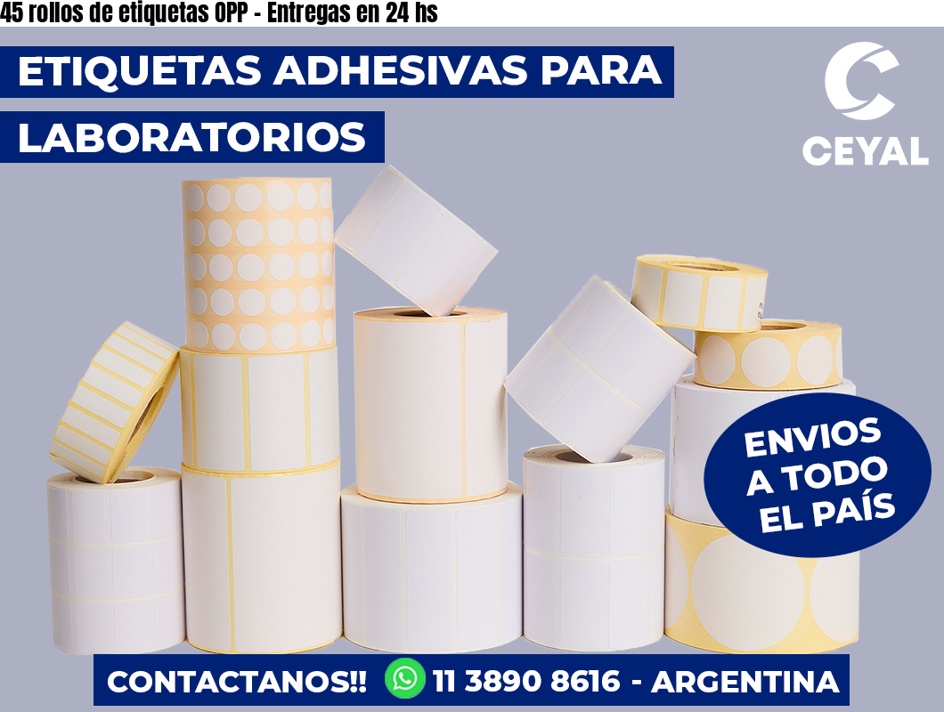 45 rollos de etiquetas OPP - Entregas en 24 hs